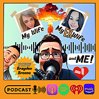 My Wife, My Ex-Wife, and ME!