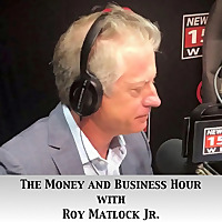 Roy Matlock Jr.'s Money and Business Hour
