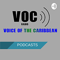 Voice of the Caribbean Podcasts