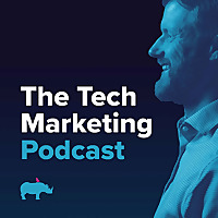 The Tech Marketing Podcast