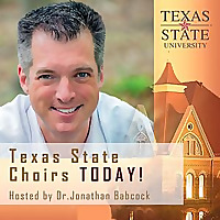 TXST Choirs Today!