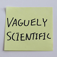 Vaguely Scientific