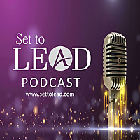 Set to Lead Podcast