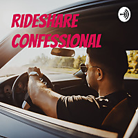 Rideshare Confessional