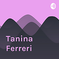 Tanina Ferreri Legacy