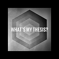 What's My Thesis?
