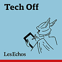 Tech-off - Les Echos