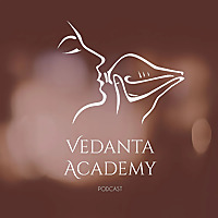 Vedanta Academy - Podcast