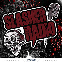 Slasher Radio Podcast