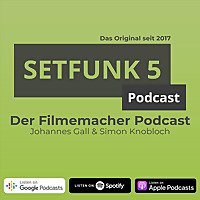 Setfunk 5   Der Filmemacher Podcast