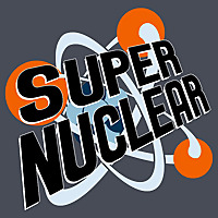 Super Nuclear Presents