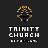 Trinity Church of Portland - Sermons