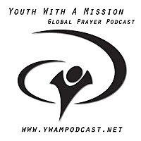 YWAM Global Prayer   The Invitiation   YWAM Podcast Network