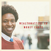 WealthMatters.Co Money Chats