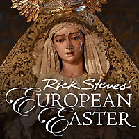 Rick Steves' European Easter (Video)