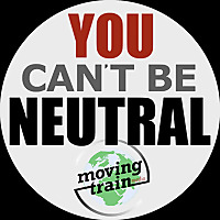 You Can't Be Neutral