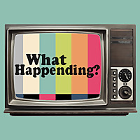 What Happending?