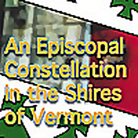 An Episcopal Constellation in the Shires of Vermont