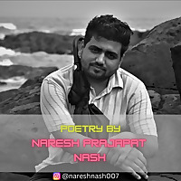 Poetry By Naresh Prajapat Nash