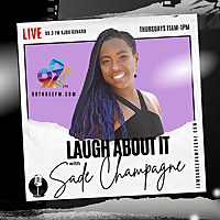 Laugh About It with Sade Champagne