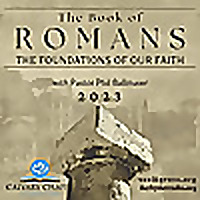 Calvary Chapel Elk Grove-The Book of Romans (2023-2025)