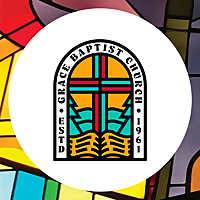 Grace Baptist Church Sermons