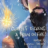Charles Dickens: A Brain on Fire! ?