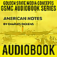 GSMC Audiobook Series: American Notes by Charles Dickens