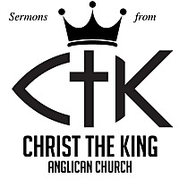 Sermons from Christ the King, Poway