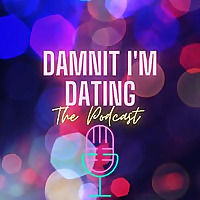 Damnit, I'm Dating!