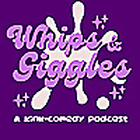Whips and Giggles