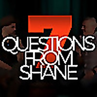 7 Questions from Shane