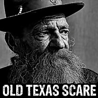 Old Texas Scare (True Horror Stories Podcast)