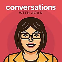 Conversations with Joan