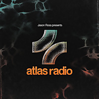Jason Ross - Atlas Radio