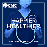 Happier Healthier with Conway Medical Center
