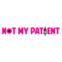 Not My Patient
