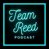 Team Reed Podcast