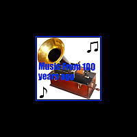 Music From 100 Years Ago