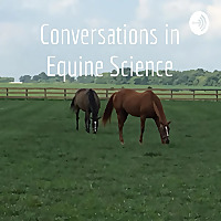 Conversations in Equine Science