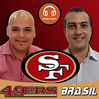Podcast 49ers Brasil