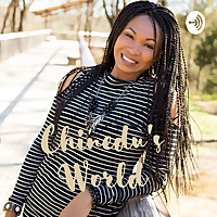 Chinedu's World - Bible, Health & Entrepreneurship