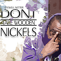 Don't Take Wooden Nickels