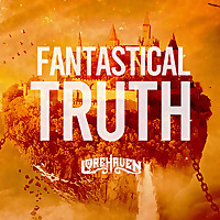 Fantastical Truth