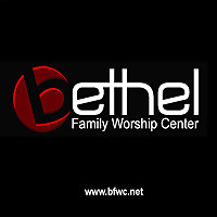 Bethel Family Worship Center