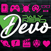 Daily Nerd Devo