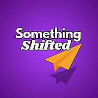 Something Shifted with Sean Loots
