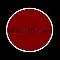 Grindhouse Girls Podcast
