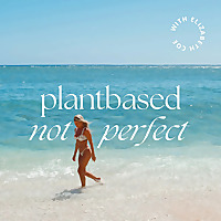 Plantbased, Not Perfect