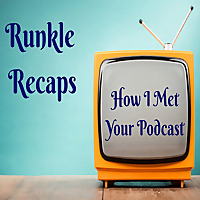 How I Met Your Podcast: A How I Met Your Mother Recap